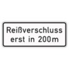Zusatzzeichen 1005.30 Reißverschluss erst in ... m