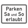 Zusatzzeichen 1042.37 Parken Samstag und Sonntag erlaubt