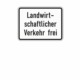 Zusatzzeichen 1026.36 Landwirtschaftlicher Verkehr frei