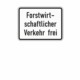 Zusatzzeichen 1026.37 Forstwirtschaftlicher Verkehr frei