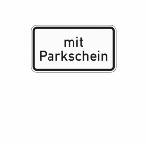 Zusatzzeichen 1053.31 mit Parkschein