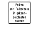 Zusatzzeichen 1053.53 Parken mit Parkschein in gekennzeichneten Flächen